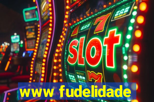www fudelidade